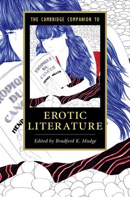 The Cambridge Companion to Erotic Literature (Cambridge Companions to Literature) Cover Image