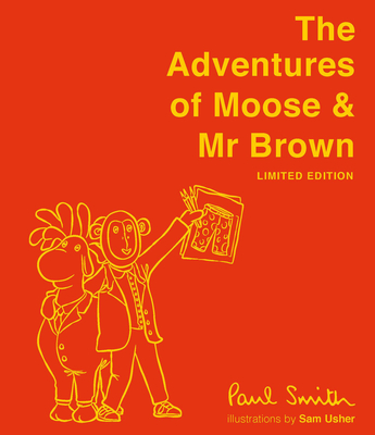 The Adventures of Moose and Mr Brown (Limited Edition) Cover Image
