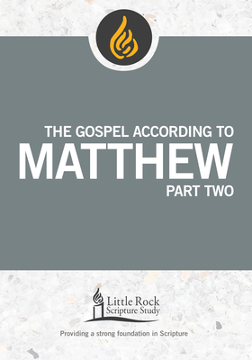 The Gospel According to Matthew, Part Two (Little Rock Scripture Study) Cover Image