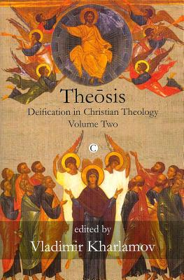 Theosis: Deification in Christian Theology (Volume 2) Cover Image