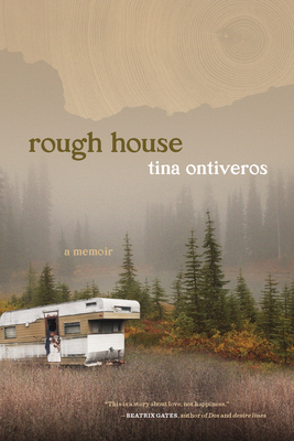 rough house: a memoir By Tina Ontiveros Cover Image