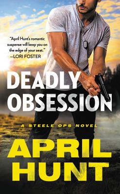 Cover for Deadly Obsession (Steele Ops #1)