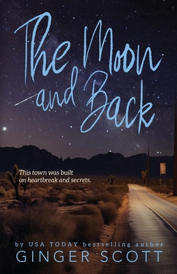 The Moon and Back: A friends-to-lovers, second-chance romance Cover Image