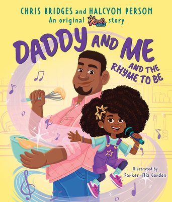 Daddy and Me and the Rhyme to Be (A Karma's World Picture Book) Cover Image