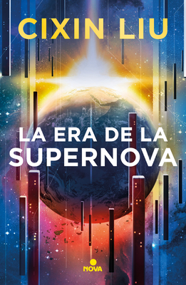 La era de la supernova / Supernova Era By Cixin Liu Cover Image