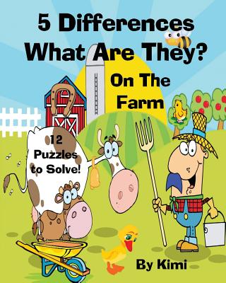 5 Differences- What Are They? - On the Farm- For Kids (Kids Series) Cover Image