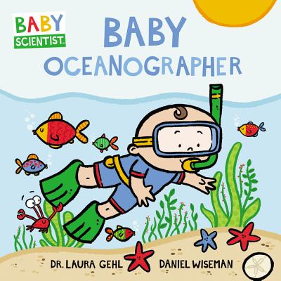 BABY OCEANOGRAPHER written by Laura Gehl