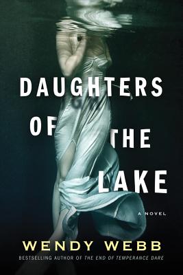 Daughters of the Lake By Wendy Webb Cover Image