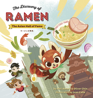 The Discovery of Ramen: The Asian Hall of Fame