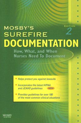 Mosby's Surefire Documentation: How, What, and When Nurses Need to Document Cover Image