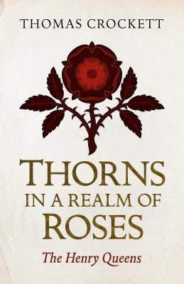Cover for Thorns in a Realm of Roses