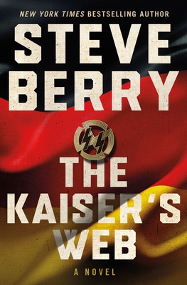 The Kaiser's Web: A Novel (Cotton Malone #16) By Steve Berry Cover Image