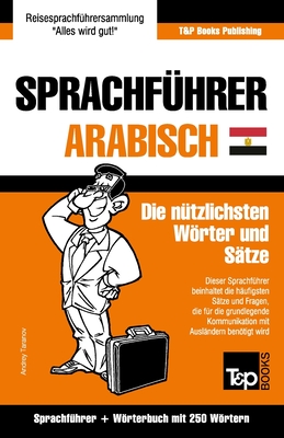Sprachführer Deutsch-Ägyptisch-Arabisch und Mini-Wörterbuch mit 250 Wörtern Cover Image