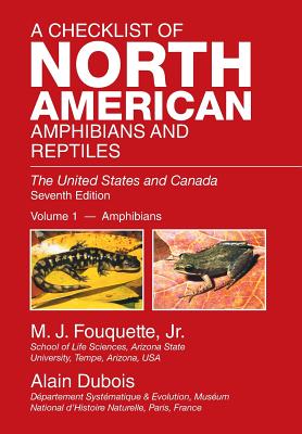 A Checklist of North American Amphibians and Reptiles: The United States and Canada By Jr. Fouquette, M. J., Alain DuBois Cover Image