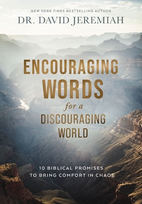Encouraging Words for a Discouraging World: 10 Biblical Promises to Bring Comfort in Chaos Cover Image