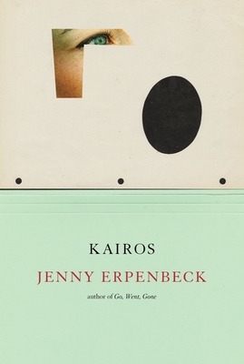 Kairos By Jenny Erpenbeck, Michael Hofmann (Translated by) Cover Image