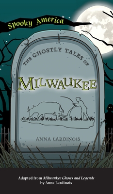 Ghostly Tales of Milwaukee Cover Image