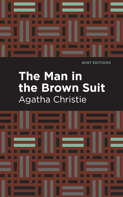 The Man in the Brown Suit (Mint Editions (Crime)