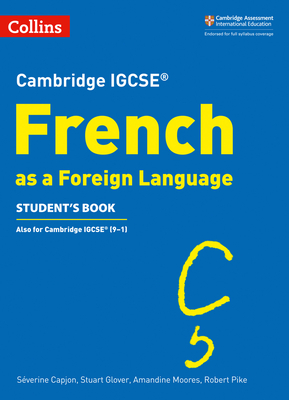 Cambridge IGCSE® French as a Foreign Language Student's Book (Cambridge Assessment International Educa) By Collins UK Cover Image