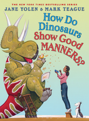 How Do Dinosaurs Show Good Manners? (How Do Dinosaurs...?) Cover Image