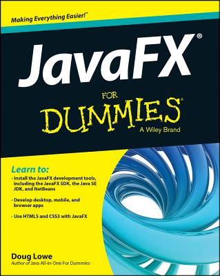 JavaFX For Dummies (For Dummies (Computers))