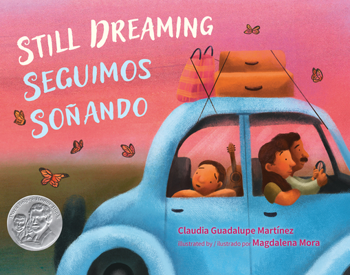 Still Dreaming / Seguimos Soñando By Claudia Guadalupe Martínez, Magdalena Mora (Illustrator), Luis Humberto Crosthwaite (Translator) Cover Image