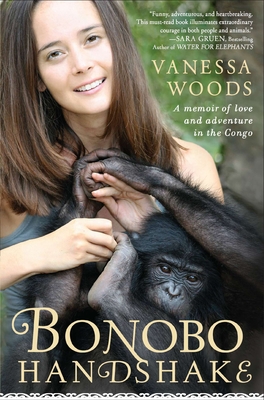 Bonobo Handshake: A Memoir of Love and Adventure in the Congo Cover Image