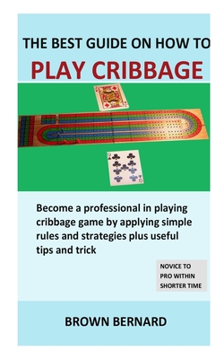 How to Play Cribbage: Basic Rules, Gameplay, and Strategy