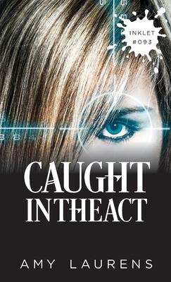 Caught In The Act By Amy Laurens Cover Image