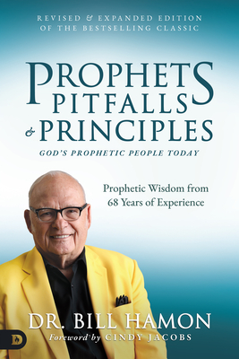 Prophets, Pitfalls, and Principles (Revised & Expanded Edition of the Bestselling Classic): God's Prophetic People Today Cover Image