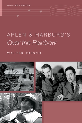 Arlen and Harburg's Over the Rainbow (Oxford Keynotes)