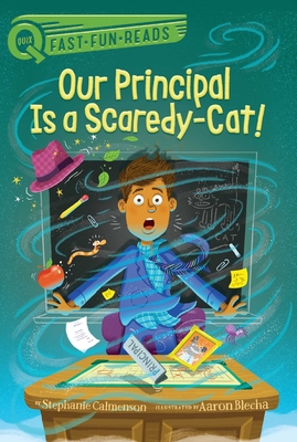Cover for Our Principal Is a Scaredy-Cat! (QUIX)