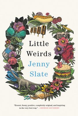 Little Weirds By Jenny Slate Cover Image