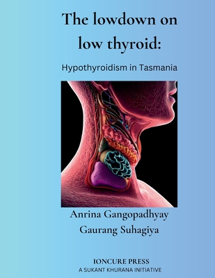 The lowdown on low thyroid: Hypothyroidism in Tasmania Cover Image