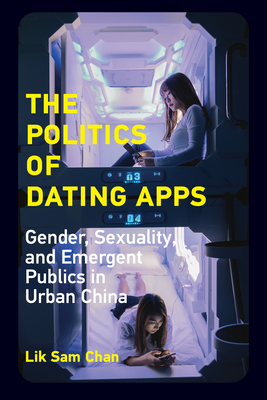 Cover for The Politics of Dating Apps