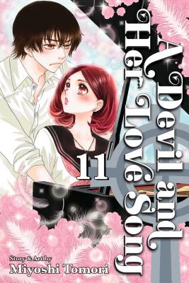 A Devil and Her Love Song, Vol. 11 By Miyoshi Tomori Cover Image