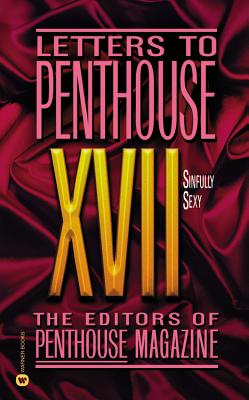 Letters to Penthouse XVII: Sinfully Sexy (Penthouse Adventures #17)