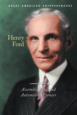 Henry Ford: Assembly Line and Automobile Pioneer By Gerry Boehme Cover Image