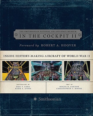 In the Cockpit 2: Inside History-Making Aircraft of World War II Cover Image