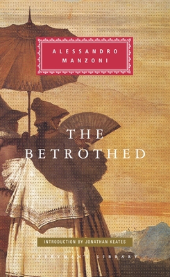 The Betrothed: Introduction by Jonathan Keates (Everyman's Library Classics Series) Cover Image