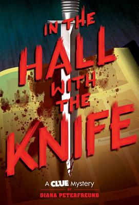 In the Hall with the Knife: A Clue Mystery, Book One Cover Image