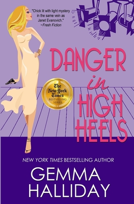 Danger in High Heels (High Heels Mysteries #7) By Gemma Halliday Cover Image
