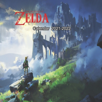 Zelda 2022 Calendar The Legend Of Zelda Calendar 2021-2022: Monthly Colorful The Legend Of Zelda  Calendar 2021-2022 -8.5X8.5 In-January Of 2021 -June Of 2022 Planner -Kid  (Paperback) | Bookpeople