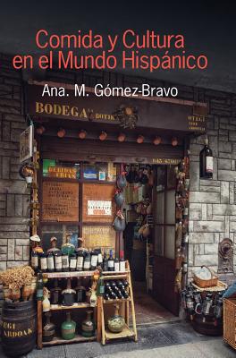 Comida y cultura en el mundo hispánico Cover Image