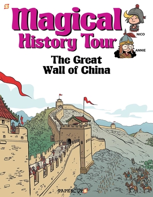Magical History Tour #2: The Great Wall of China By Author Fabrice Erre, Sylvain Savoia (Illustrator) Cover Image