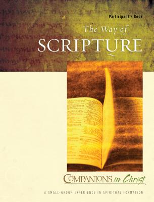 The Way of Scripture: Participant's Book (Companions in Christ)