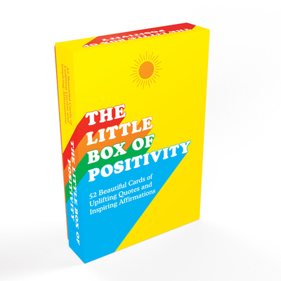 The Little Box of Positivity: 52 beautiful cards of uplifting quotes and inspiring affirmations Cover Image