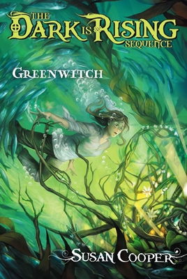 Greenwitch (The Dark Is Rising Sequence #3)