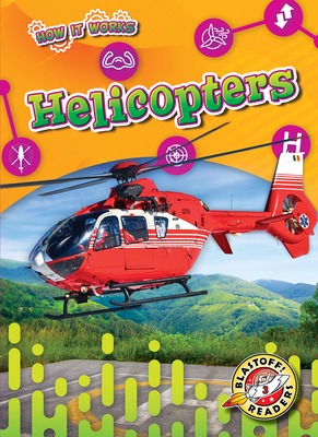 Helicopters (How It Works) By Kaitlyn Duling Cover Image