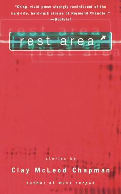Rest Area By Clay McLeod Chapman Cover Image
